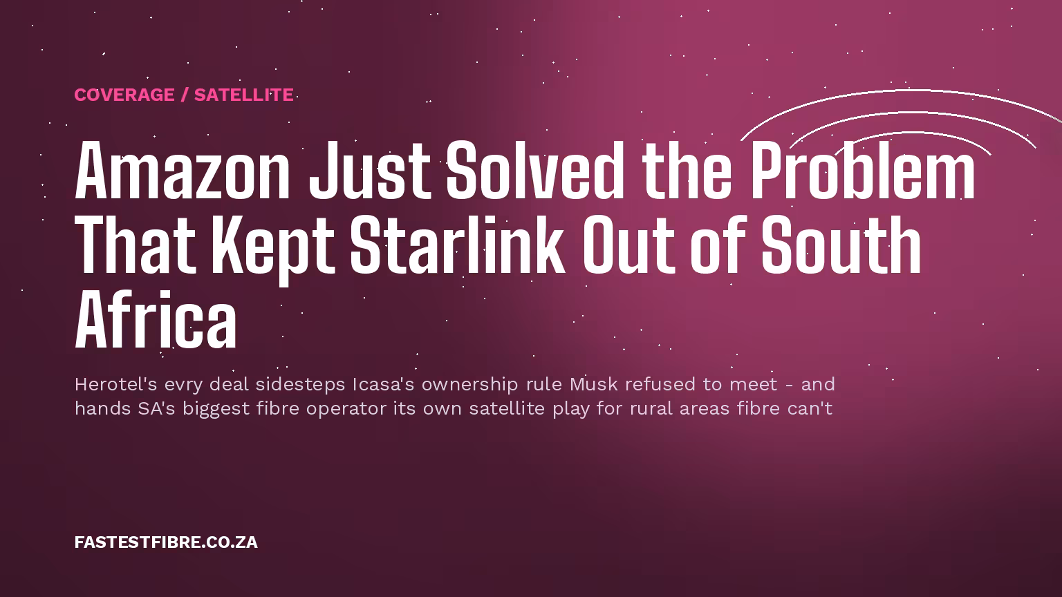 Satellite orbit arcs over a dark pink gradient, representing Amazon Leo's satellite broadband entering South Africa through a Herotel distribution deal