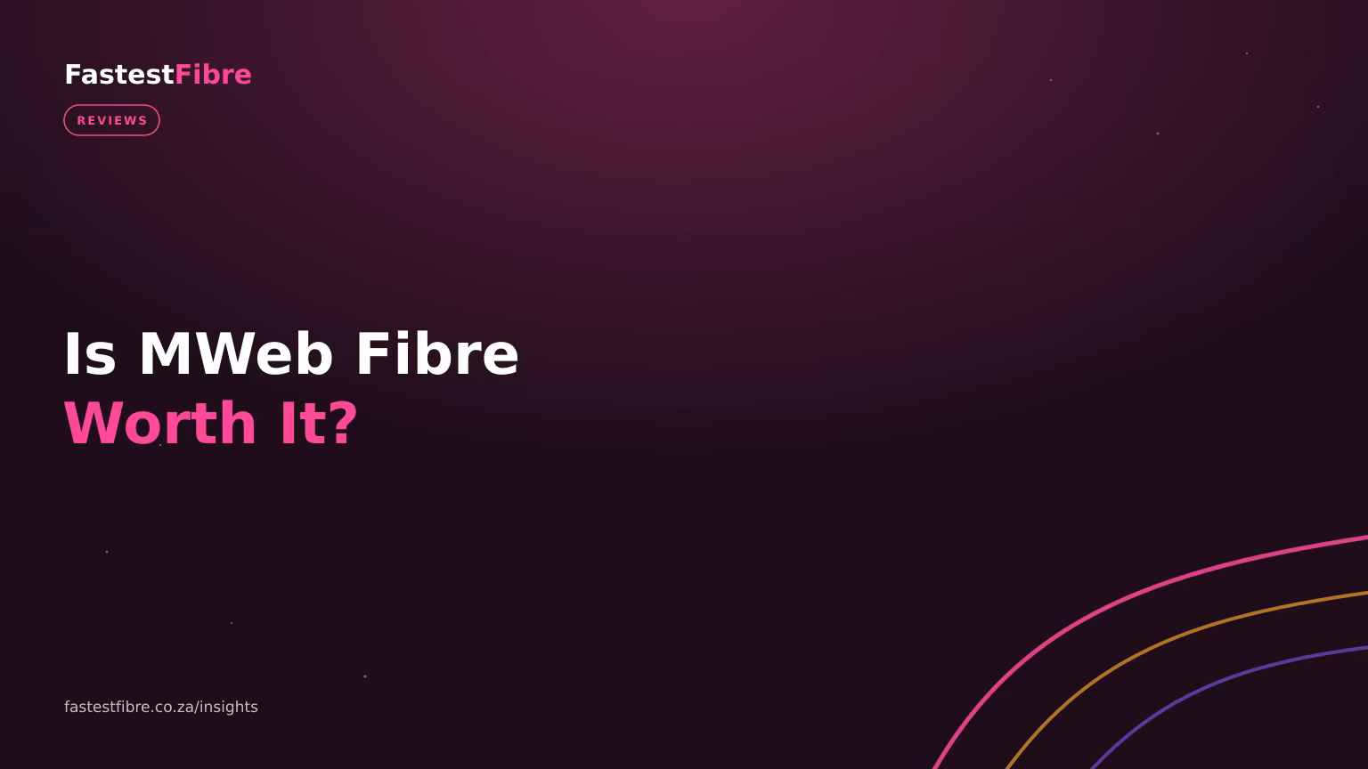Is MWeb Fibre Worth It in 2026? An Honest Review