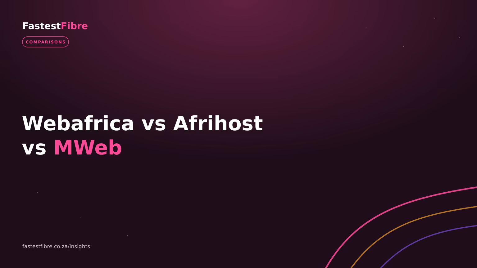 Webafrica vs Afrihost vs MWeb 2026: Which SA Fibre ISP Actually Wins